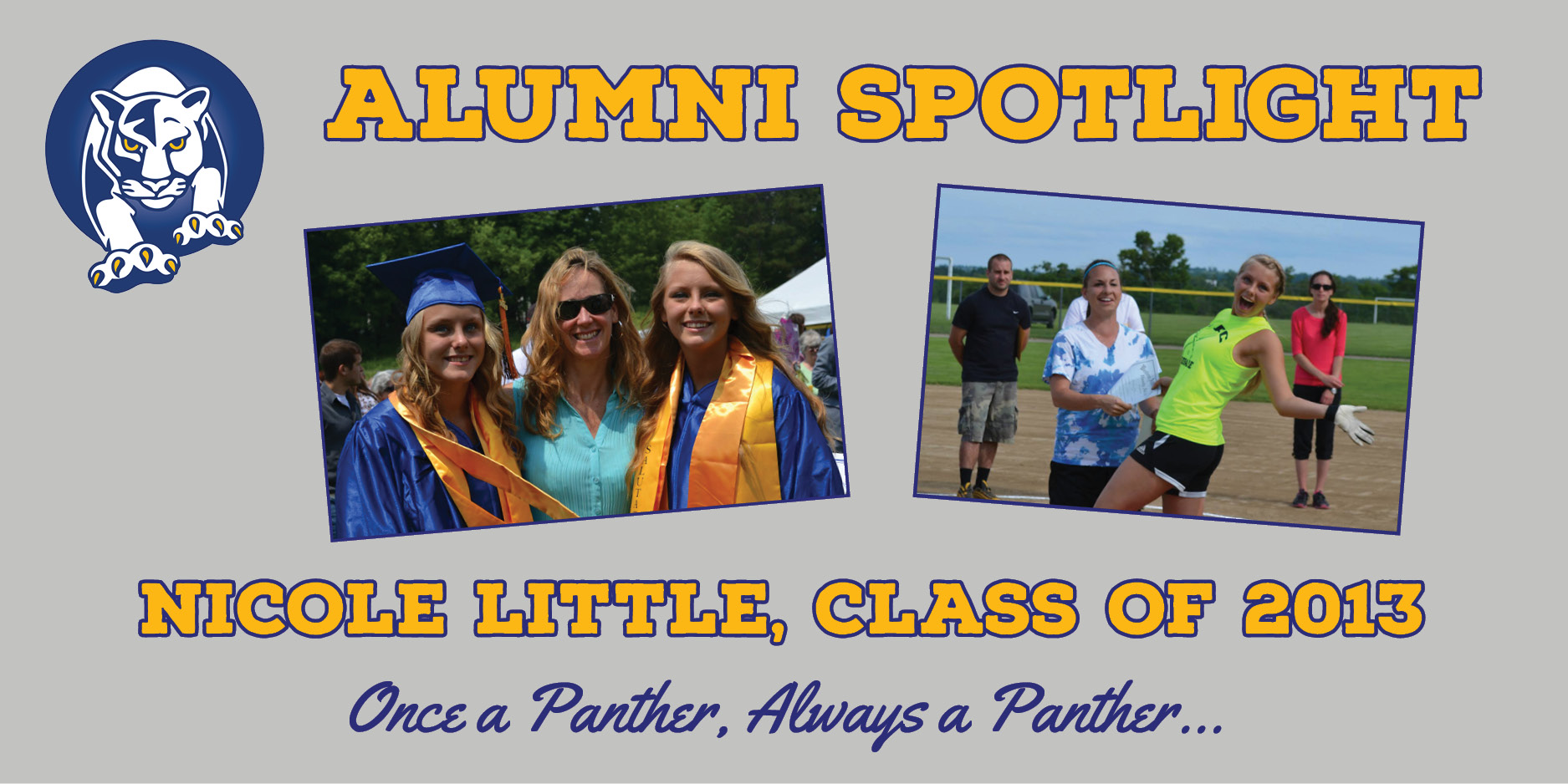 Photo of Nicole Little with family at graduation and accepting an athletic award. Words saying Alumni Spotlight, Nicole Little, Class of 2013 and Once a Panther, Always a Panther.
